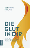 Die Glut in dir Die Glut in dir
