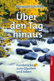 Über den Tag hinaus Über den Tag hinaus