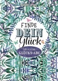 Finde dein Glück Finde dein Glück