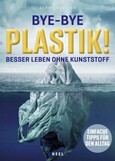Bye-Bye Plastik! Bye-Bye Plastik!