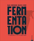 Das große Buch der Fermentation Das große Buch der Fermentation