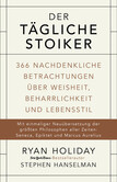 Der tägliche Stoiker Der tägliche Stoiker