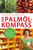 Der Palmöl-Kompass Der Palmöl-Kompass