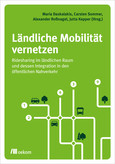 Ländliche Mobilität vernetzen Ländliche Mobilität vernetzen