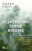 Schöpfung ohne Krone Schöpfung ohne Krone