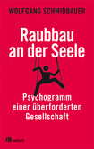 Raubbau an der Seele Raubbau an der Seele