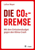 Die CO2-Bremse Die CO2-Bremse