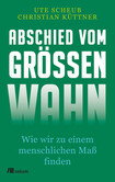 Abschied vom Größenwahn Abschied vom Größenwahn