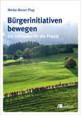 Bürgerinitiativen bewegen Bürgerinitiativen bewegen