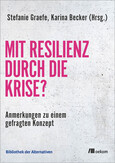 Mit Resilienz durch die Krise? Mit Resilienz durch die Krise?