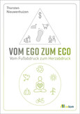 Vom EGO zum ECO Vom EGO zum ECO