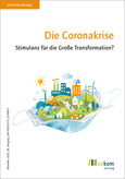 Die Coronakrise Die Coronakrise