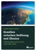 Brasilien zwischen Hoffnung und Illusionen Brasilien zwischen Hoffnung und Illusionen