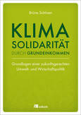 Klimasolidarität durch Grundeinkommen Klimasolidarität durch Grundeinkommen
