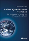 Treibhausgasemissionen verstehen Treibhausgasemissionen verstehen