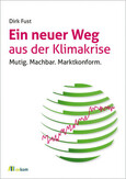 Ein neuer Weg aus der Klimakrise Ein neuer Weg aus der Klimakrise