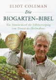 Die Biogarten-Bibel Die Biogarten-Bibel