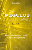 Die Regulus-Botschaften, Bd.8 Die Regulus-Botschaften, Bd.8