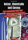 Ketzer, Chemtrails und Corona Ketzer, Chemtrails und Corona