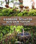 Essbare Schätze aus der Natur Essbare Schätze aus der Natur