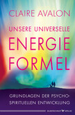 Unsere universelle Energieformel Unsere universelle Energieformel