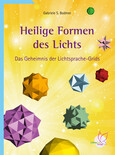 Heilige Formen des Lichts Heilige Formen des Lichts