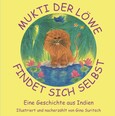 Mukti, der Löwe, findet sich selbst Mukti, der Löwe, findet sich selbst