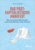 Das postkapitalistische Manifest Das postkapitalistische Manifest
