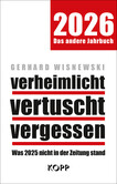 verheimlicht – vertuscht - vergessen 2026 verheimlicht – vertuscht - vergessen 2026
