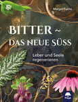 Bitter - das neue Süß Bitter - das neue Süß