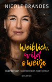 weiblich, wild und weise weiblich, wild und weise