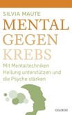 Mental gegen Krebs Mental gegen Krebs