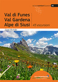 Val di Funes • Val Gardena • Alpe di Siusi Val di Funes • Val Gardena • Alpe di Siusi
