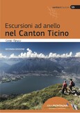 Escursioni ad anello nel Canton Ticino Escursioni ad anello nel Canton Ticino