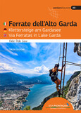Klettersteige am Gardasee - Ferrate dell´Alto Garda - 2021 Klettersteige am Gardasee - Ferrate dell´Alto Garda - 2021