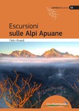 ESCURSIONI SULLE ALPI APUANE ESCURSIONI SULLE ALPI APUANE