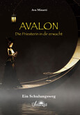 Avalon - Die Priesterin in dir erwacht Avalon - Die Priesterin in dir erwacht