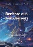 Berichte aus dem Jenseits Berichte aus dem Jenseits