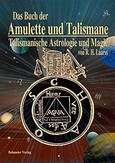 Das Buch der Amulette und Talismane Das Buch der Amulette und Talismane