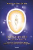 Energetischer Selbstschutz Energetischer Selbstschutz