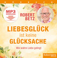 Liebesglück ist keine Glücksache - MP3-Download Liebesglück ist keine Glücksache - MP3-Download