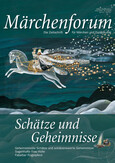 Märchenforum Nr. 92: Schätze und Geheimnisse Märchenforum Nr. 92: Schätze und Geheimnisse