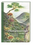 Pflanzenmärchen aus aller Welt Pflanzenmärchen aus aller Welt