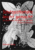 Schutzgeistkontakte leicht gemacht Schutzgeistkontakte leicht gemacht