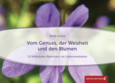 Tischaufsteller - Vom Genuss, der Weisheit und den Blumen Tischaufsteller - Vom Genuss, der Weisheit und den Blumen