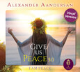 GIVE US PEACE 5.0 VOCAL VERSION / MUSIC-CD GIVE US PEACE 5.0 VOCAL VERSION / MUSIC-CD