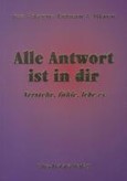 Alle Antwort ist in dir