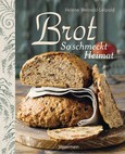 Brot - So schmeckt Heimat Brot - So schmeckt Heimat
