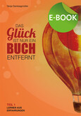 Das Glück ist nur ein Buch entfernt, Teil 1, E-Book Das Glück ist nur ein Buch entfernt, Teil 1, E-Book