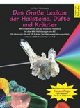 Das Große Lexikon der Heilsteine, Düfte und Kräuter Das Große Lexikon der Heilsteine, Düfte und Kräuter